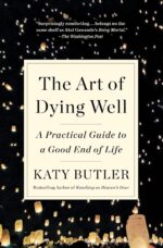 The Art of Dying Well: A Practical Guide to a Good End of Life - Image 2