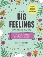 The Big Feelings Survival Guide: A Creative Workbook for Mental Health (74 DBT and Art Therapy Exercises) - Image 2