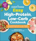 The Everything Easy High-Protein, Low-Carb Cookbook: 200 Satisfying Recipes to Lose Weight, Build Muscle, and Live a Healthy Lifestyle (Everything® Series) - Image 2