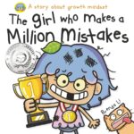 The Girl Who Makes a Million Mistakes: A Growth Mindset Book for Kids to Boost Confidence, Self-Esteem and Resilience (A Million Mistakes Series) - Image 2
