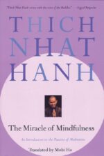 The Miracle of Mindfulness: An Introduction to the Practice of Meditation - Image 2