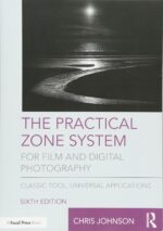 The Practical Zone System for Film and Digital Photography: Classic Tool, Universal Applications - Image 2