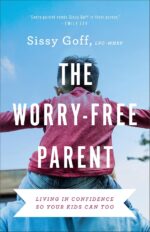 The Worry-Free Parent: Living in Confidence So Your Kids Can Too (Parenting Girls & Parenting Boys and Living Free from Anxiety) - Image 2