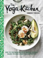 The Yoga Kitchen: Over 100 Vegetarian Recipes to Energize the Body, Balance the Mind & Make for a Happier You - Image 2