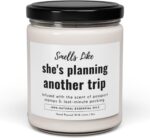 WITH MEMORIES-Smells Like She's Planning Another Trip Funny Travel Gift for Women, Jetsetter Gifts, Wanderlust Travel-Themed Scented Candle, 9oz Soy Wax Candle, 40-50 Hour Burn Time - Image 2