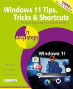 Windows 11 Tips, Tricks & Shortcuts in easy steps: 1000+ tips, tricks and shortcuts - Image 2