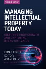 Winning with IP: Managing Intellectual Property Today - Image 2