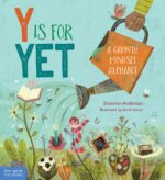 Y Is for Yet: A Growth Mindset Alphabet - Image 2