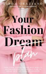 Your Fashion [Dream] Plan: Turn your career dream into reality. An empowering actionable plan to break into the fashion industry - Image 2