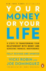 Your Money or Your Life: 9 Steps to Transforming Your Relationship with Money and Achieving Financial Independence: Fully Revised and Updated for 2018 - Image 2