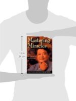 Mastering Miracles: The Healing Art of Qi Gong As Taught by a Master - Image 3