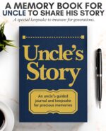 Uncle's Story Journal: A Meaningful Keepsake for Uncle to Share His Life Journey and Memories, Book Includes 250+ Prompt Questions, Sentimental Gifts Idea for Father's Day, Birthday, Christmas - Image 4