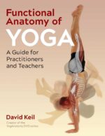 Functional Anatomy of Yoga: A Guide for Practitioners and Teachers - Image 2