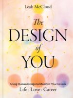 The Design of You: Using Human Design to Manifest Your Dream Life • Love • Career - Image 2