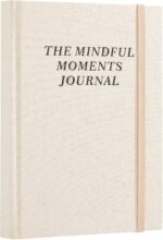 The mindful moments journal, gratitude journal，Personal Growth,Optimism, Affirmation & Reflection-guide for Mindfulness,Self-Mastery/Care Journal,Reflection Manifestation Journals for Women & Men. - Image 2