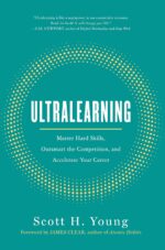 Ultralearning: The Essential Guide To Mastering Hard Skills And Future-Proofing Your Career - Image 2